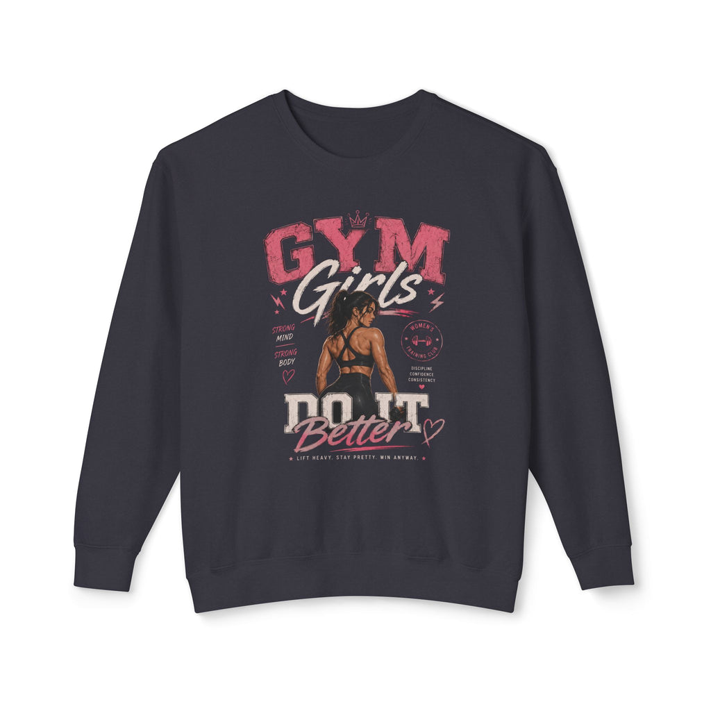 Gym Girl Better Crewneck Sweatshirt – Motivational Fitness Pullover