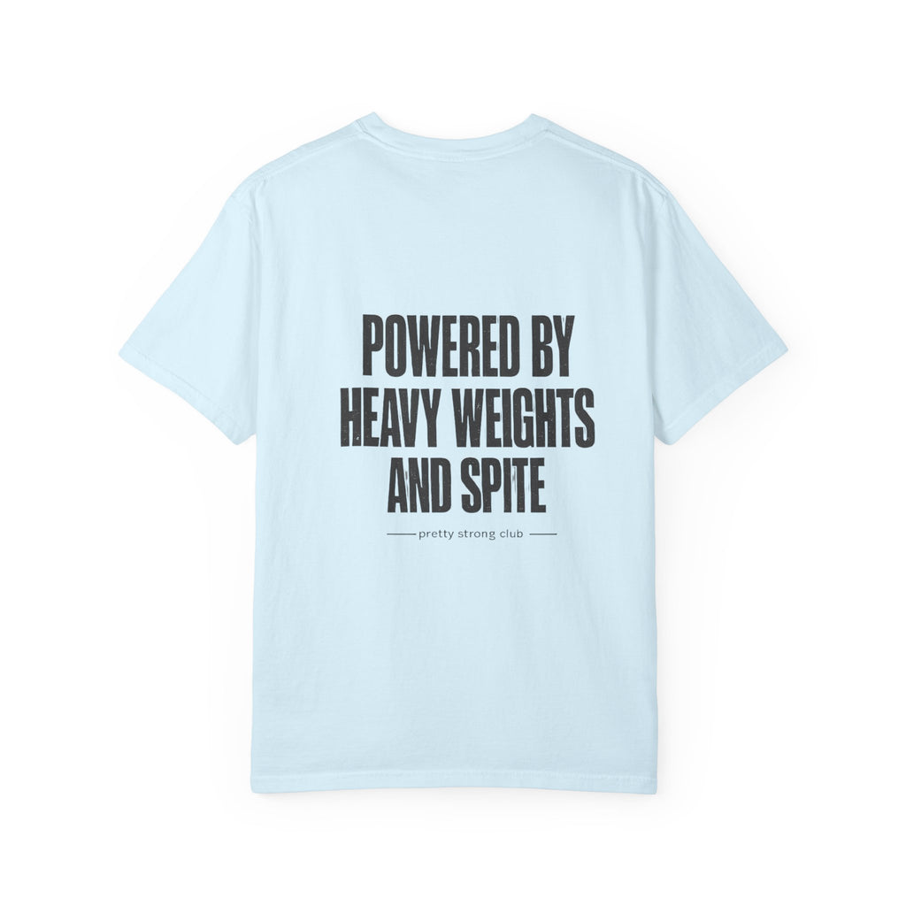 Graphic T-Shirt — "Powered by Heavy Weights and Spite" Workout Tee