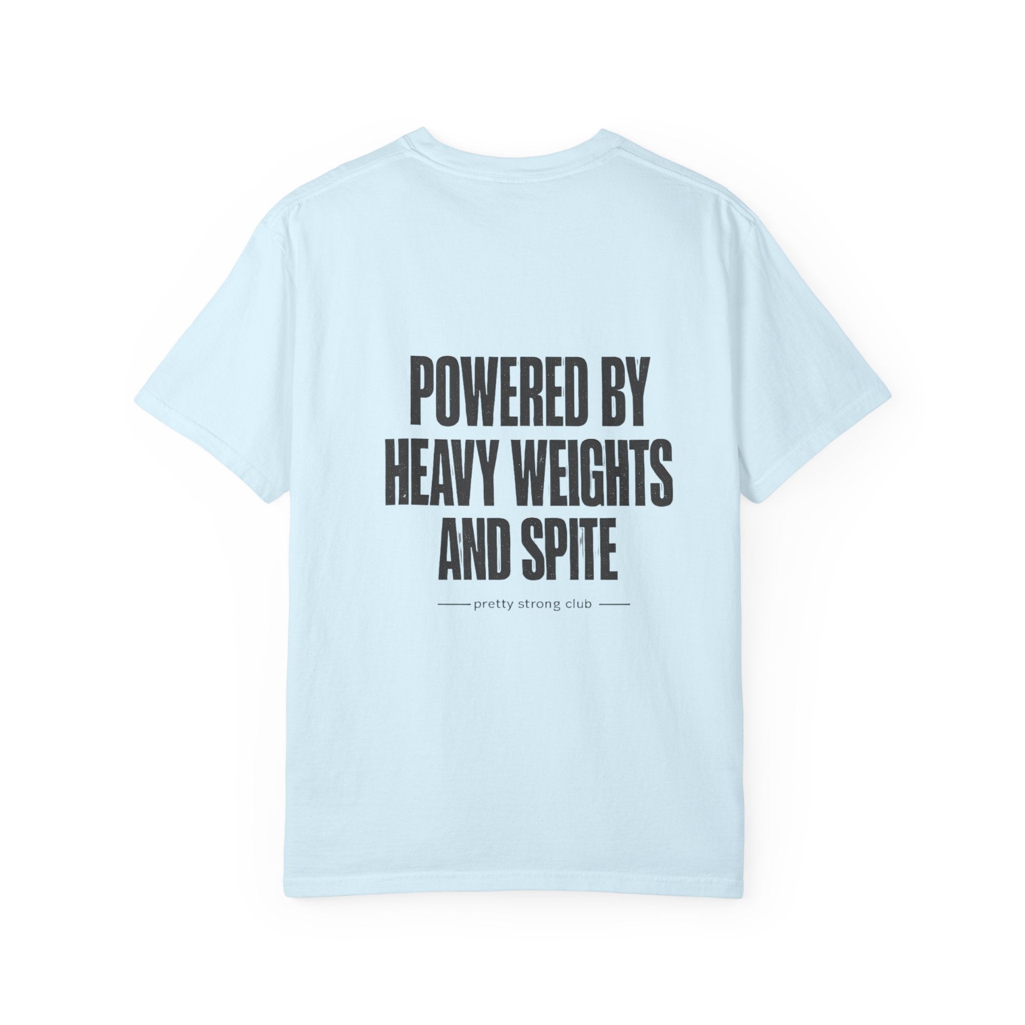 Graphic T-Shirt — "Powered by Heavy Weights and Spite" Workout Tee