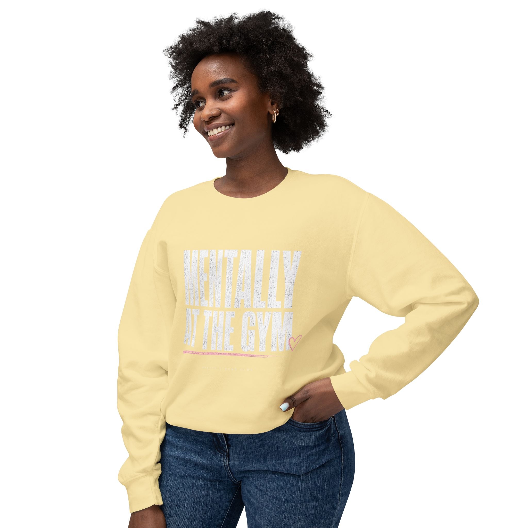 Mentally at the Gym Sweatshirt — Funny Gym Quote Crewneck